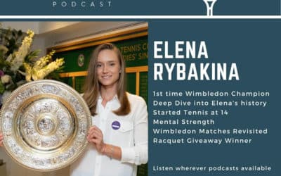 Elena Rybakina 1st time Wimbledon Champion Deep Dive + Wimbledon Tournament Revisited